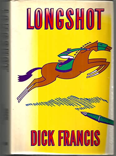 Stock image for Longshot for sale by Thomas F. Pesce'