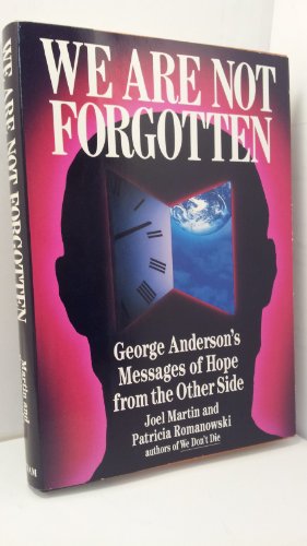 9780399136214: We Are Not Forgotten: George Anderson's Messages of Hope from the Other Side