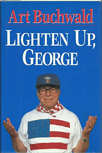 Stock image for Lighten Up, George for sale by Ann Wendell, Bookseller