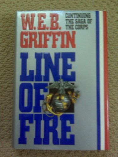 9780399136719: Line of Fire (The Corps, Book 5)