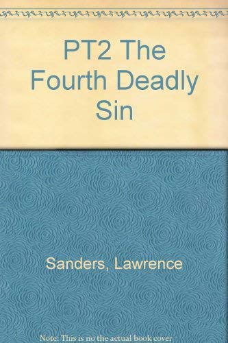 Stock image for Pt2 the Fourth Deadly Sin for sale by ThriftBooks-Dallas