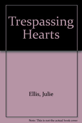 Stock image for Trespassing Hearts for sale by Lighthouse Books and Gifts