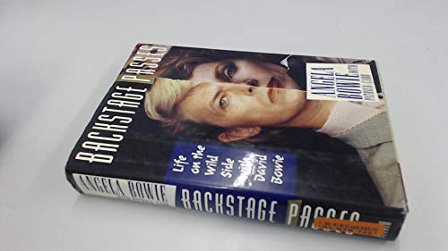 Stock image for Backstage Passes : Life on the Wild Side with David Bowie for sale by Better World Books