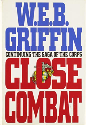 Beispielbild fr Close Combat: Book VI of the Corps zum Verkauf von Gulf Coast Books