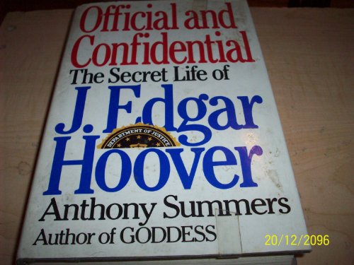 Stock image for Official and Confidential: The Secret Life of J. Edgar Hoover for sale by Your Online Bookstore