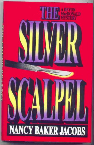 Stock image for The Silver Scapel: A Devon MacDonald Mystery for sale by Dan A. Domike