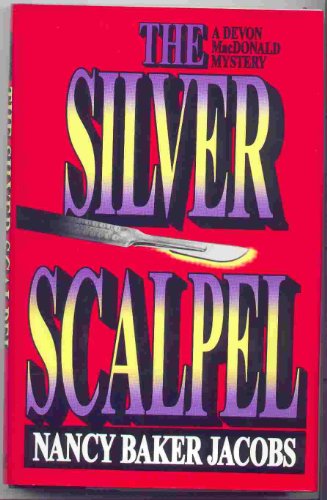 9780399138348: The Silver Scapel: A Devon MacDonald Mystery