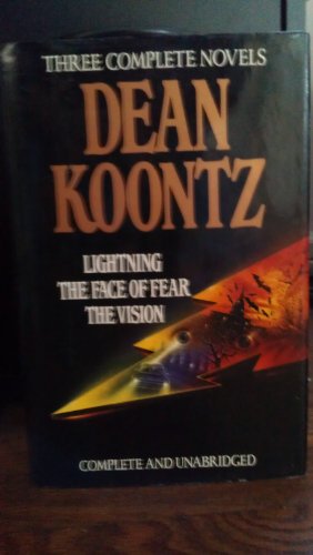 Stock image for Koontz: Three Complete Novels, Lightning, The Face Of Fear and The Vision for sale by Half Price Books Inc.