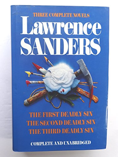 Beispielbild fr Lawrence Sanders: Three Complete Novels- The First Deadly Sin / The Second Deadly Sin / The Third Deadly Sin zum Verkauf von HPB Inc.