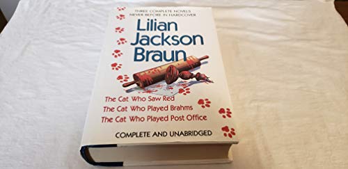 Beispielbild fr Three Complete Novels: The Cat Who Saw Red / the Cat Who Played Brahms / the Cat Who Played Post Office zum Verkauf von SecondSale