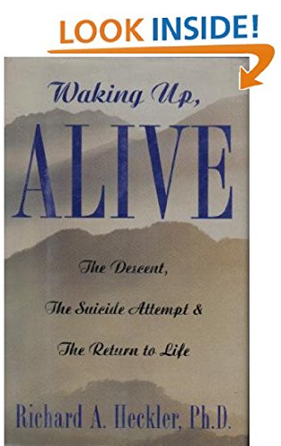 Stock image for Waking up, Alive : The Descent, the Suicide Attempt, and the Return to Life for sale by Better World Books