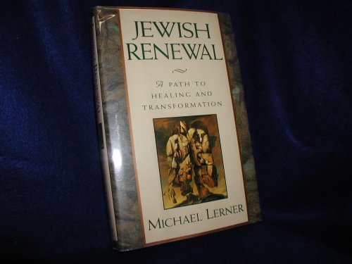Beispielbild fr Jewish Renewal : A Path to Healing and Transformation zum Verkauf von Better World Books