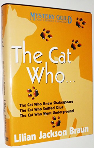 Stock image for Three Complete Novels: The Cat Who Knew Shakespeare / The Cat Who Sniffed Glue / The Cat Who Went Underground for sale by Orphans Treasure Box