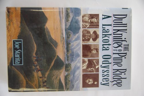 Beispielbild fr The Dull Knifes of Pine Ridge : A Lakota Odyssey zum Verkauf von Better World Books