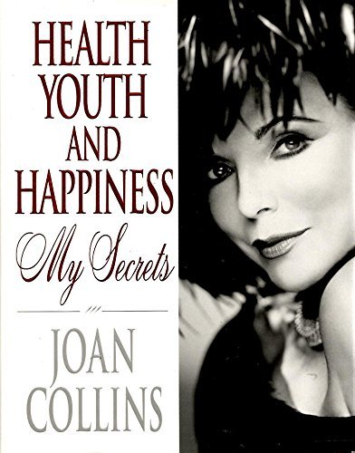 9780399140228: Health, Youth and Happiness: My Secrets