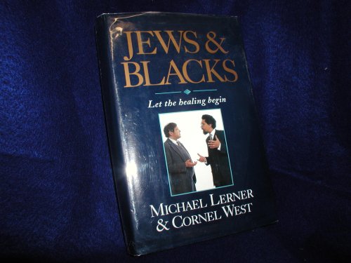 Jews and Blacks: Let the Healing Begin (9780399140464) by Michael Lerner; Cornell West
