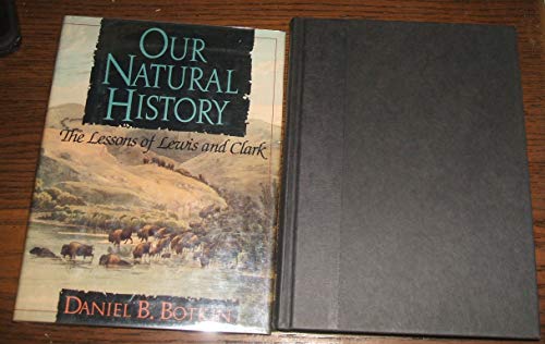 Our Natural History: The Lessons of Lewis and Clark.