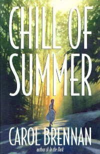 Beispielbild fr Chill Of Summer - 1st Edition/1st Printing zum Verkauf von Books Tell You Why  -  ABAA/ILAB