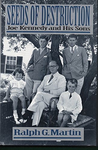 Beispielbild fr Seeds of Destruction: Joe Kennedy and His Sons zum Verkauf von Wonder Book