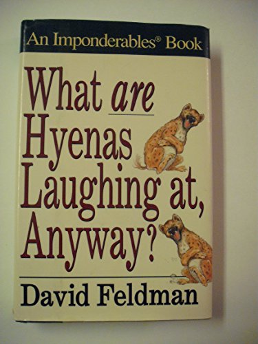 Stock image for What are Hyenas Laughing at, Anyway? for sale by Books-FYI, Inc.
