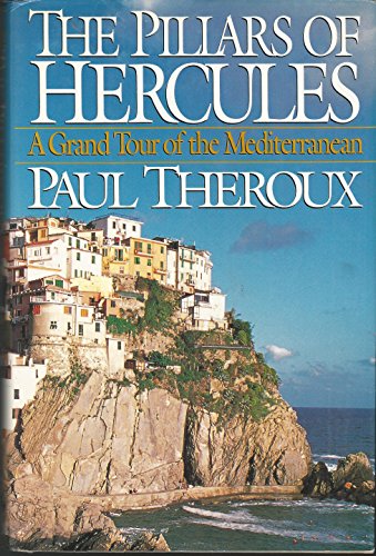 THE PILLARS OF HERCULES; A Grand Tour of the Mediterranean;; Signed By Author