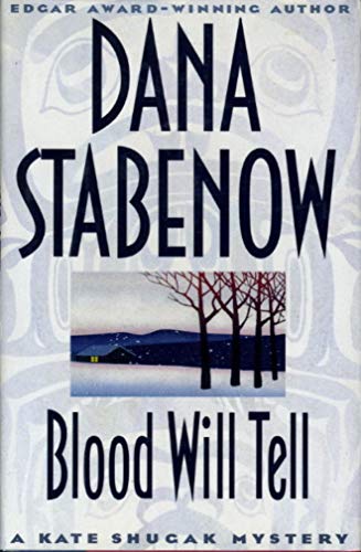 Imagen de archivo de Blood Will Tell (Kate Shugak Mystery) a la venta por SecondSale