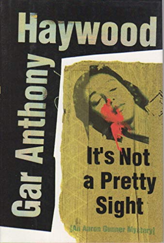 Stock image for It's Not a Pretty Sight (Aaron Gunner Mysteries) for sale by Books From California