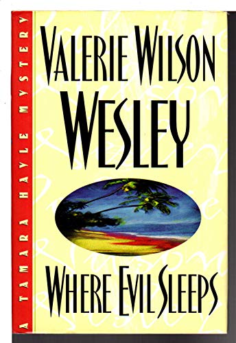 Where Evil Sleeps: A Tamara Hayle Mystery [Signed First Edition]