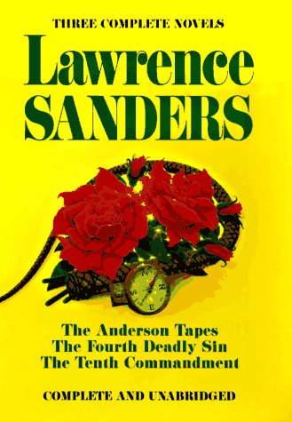 Beispielbild fr Lawrence Sanders: The Anderson Tapes / The Fourth Deadly Sun / The Tenth Commandment zum Verkauf von BookHolders