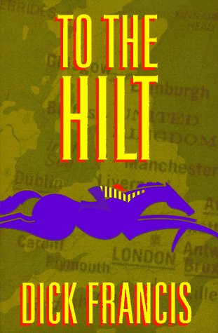 Imagen de archivo de To the Hilt a la venta por Ravin Books