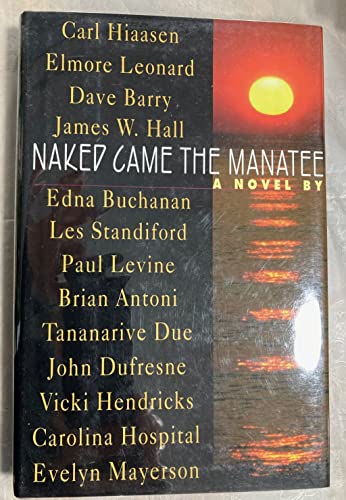 Imagen de archivo de Naked Came The Manatee a la venta por Library House Internet Sales