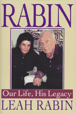 Stock image for RABIN, OUR LIFE, HIS LEGACY (yitzhak) for sale by WONDERFUL BOOKS BY MAIL