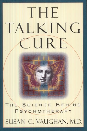 Imagen de archivo de The Talking Cure: The Science Behind Psychotherapy a la venta por Wonder Book