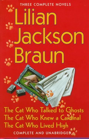 Stock image for Three Complete Novels: The Cat Who Talked to Ghosts, the Cat Who Lived High, the Cat Who Knew a Cardinal for sale by WorldofBooks