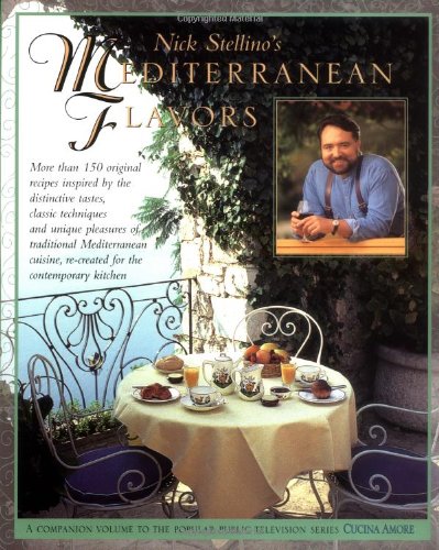 Beispielbild fr Nick Stellino's Mediterranean Flavors zum Verkauf von Better World Books