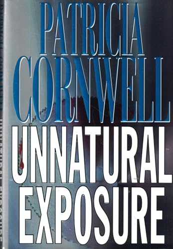 9780399142857: Unnatural Exposure (Kay Scarpetta)