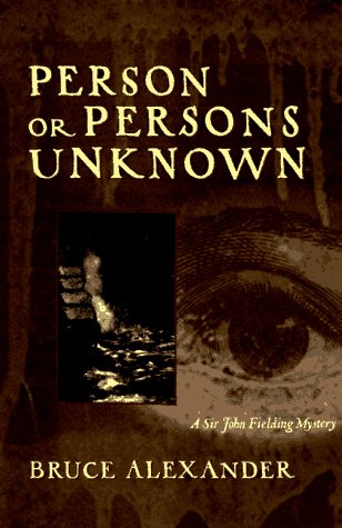 Beispielbild fr Person or Persons Unknown : A Sir John Fielding Mystery zum Verkauf von Better World Books