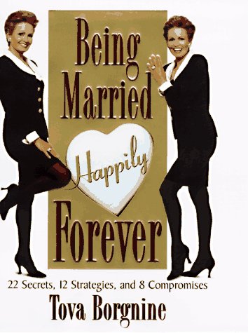Stock image for Being Married Happily Forever for sale by Keeper of the Page