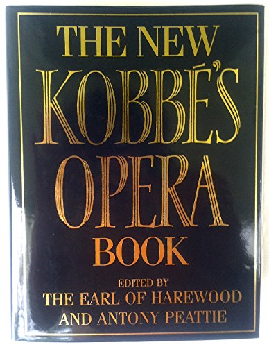 Stock image for The New Kobbe's Opera Book for sale by SecondSale