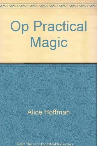 Practical Magic (9780399143359) by Hoffman, Alice