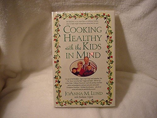Beispielbild fr Cooking Healthy with the Kids in Mind : A Healthy Exchanges Cookbook zum Verkauf von Better World Books