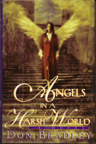 Beispielbild fr Angels in a Harsh World zum Verkauf von SecondSale