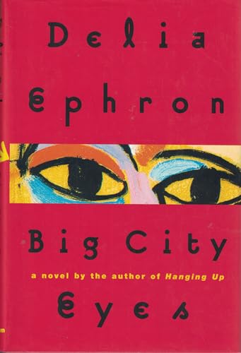 Beispielbild fr Big City Eyes: A Novel zum Verkauf von Wonder Book