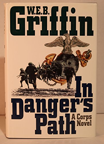 9780399144219: In Danger's Path (The Saga of the Corps)