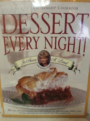 Beispielbild fr Dessert Every Night! zum Verkauf von SecondSale