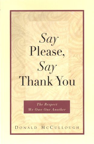 Imagen de archivo de Say Please, Say Thank You a la venta por ThriftBooks-Dallas