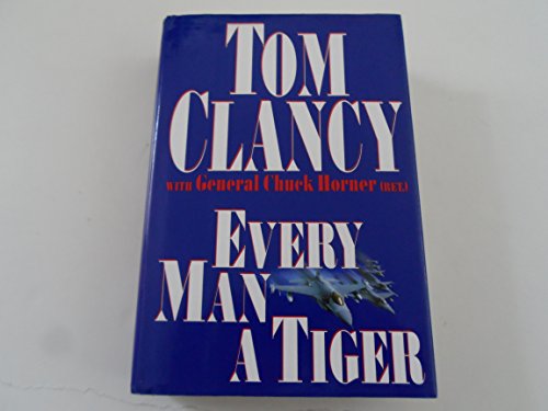 Imagen de archivo de Every Man a Tiger : The Gulf War Air Campaign a la venta por Better World Books: West