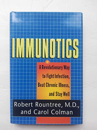 Beispielbild fr Immunotics: A Revolutionary Way to Fight Infection, Beat Chronic Illness, and Stay Well zum Verkauf von SecondSale