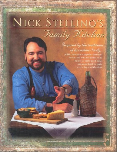 Beispielbild fr Nick Stellino's Family Kitchen zum Verkauf von Better World Books