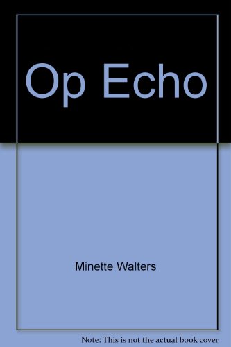 The Echo (9780399145551) by Walters, Minette